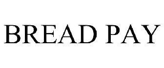 BREAD PAY