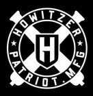 H HOWITZER PATRIOT MFG