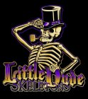 LITTLE DUDE SKELETONS