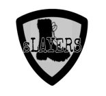 SLAYERS