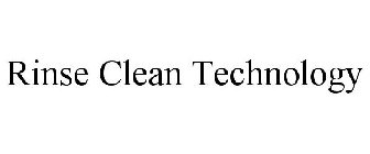 RINSE CLEAN TECHNOLOGY