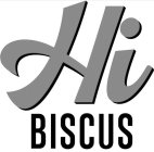 HI BISCUS