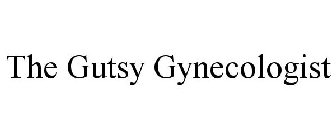 THE GUTSY GYNECOLOGIST