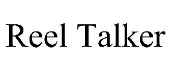 REEL TALKER