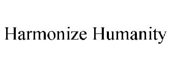 HARMONIZE HUMANITY