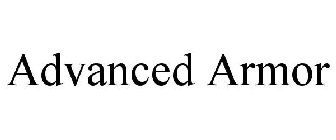 ADVANCED ARMOR