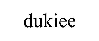 DUKIEE