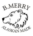 B. MERRY ALASKAN MADE