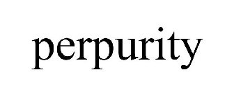 PERPURITY