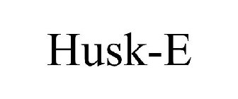 HUSK-E