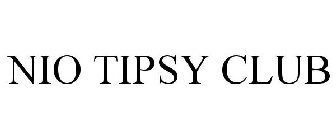 NIO TIPSY CLUB