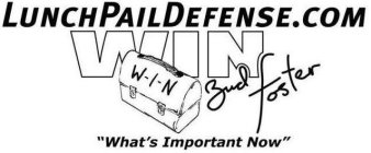 LUNCHPAILDEFENSE.COM WIN W-I-N BUD FOSTER 