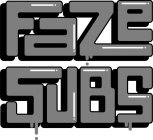 FAZE SUBS