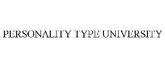 PERSONALITY TYPE UNIVERSITY