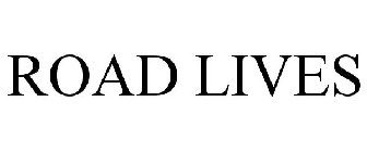 ROAD LIVES