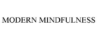 MODERN MINDFULNESS