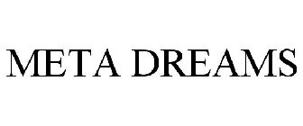 META DREAMS