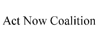 ACT NOW COALITION