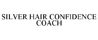 SILVER HAIR CONFIDENCE COACH