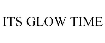 ITS GLOW TIME