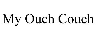 MY OUCH COUCH