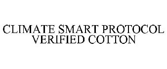 CLIMATE SMART PROTOCOL VERIFIED COTTON