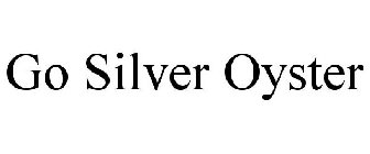 GO SILVER OYSTER