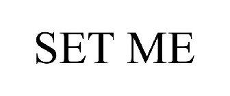 SET ME