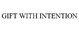 GIFT WITH INTENTION
