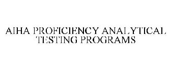 AIHA PROFICIENCY ANALYTICAL TESTING PROGRAMS