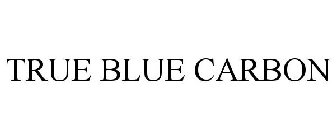 TRUE BLUE CARBON