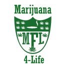 MFL MARIJUANA 4-LIFE