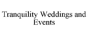 TRANQUILITY WEDDINGS AND EVENTS