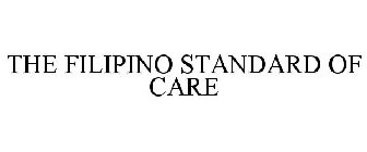 THE FILIPINO STANDARD OF CARE