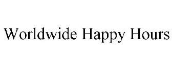 WORLDWIDE HAPPY HOURS