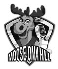 MOOSEONAHILL