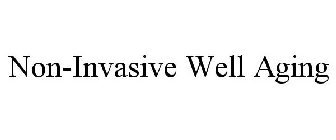 NON-INVASIVE WELL AGING
