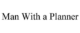 MAN WITH A PLANNER