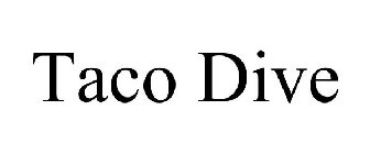 TACO DIVE