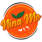 ALL PURPOSE VEGAN SEASONING NEED SOME MOORE NINA MO