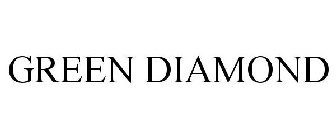 GREEN DIAMOND