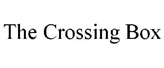 THE CROSSING BOX