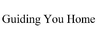 GUIDING YOU HOME