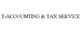 T-ACCOUNTING & TAX SERVICE