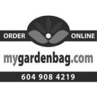 ORDER ONLINE MYGARDENBAG.COM 604 908 4219