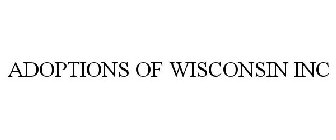 ADOPTIONS OF WISCONSIN INC