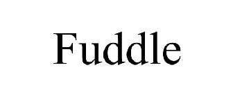 FUDDLE