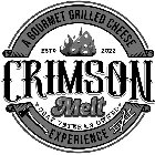 A GOURMET GRILLED CHEESE ESTD 2022 CRIMSON MELT USAF VETERAN OWNED EXPERIENCE