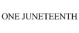 ONE JUNETEENTH