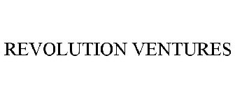 REVOLUTION VENTURES